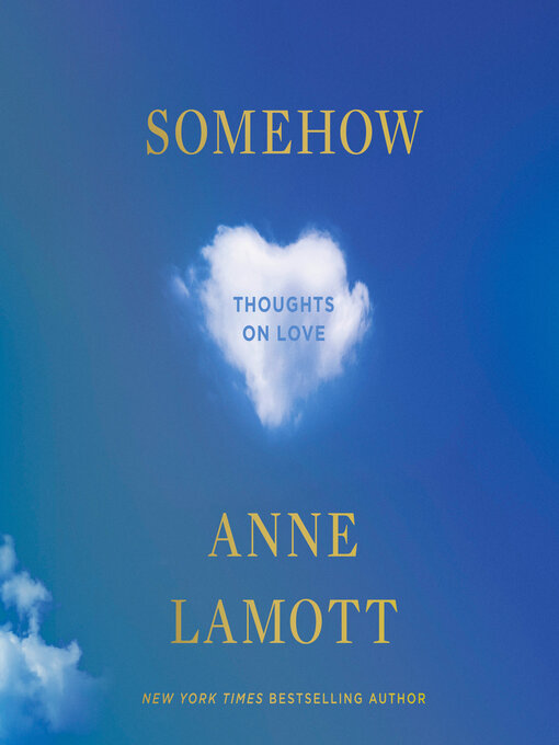 Title details for Somehow by Anne Lamott - Wait list